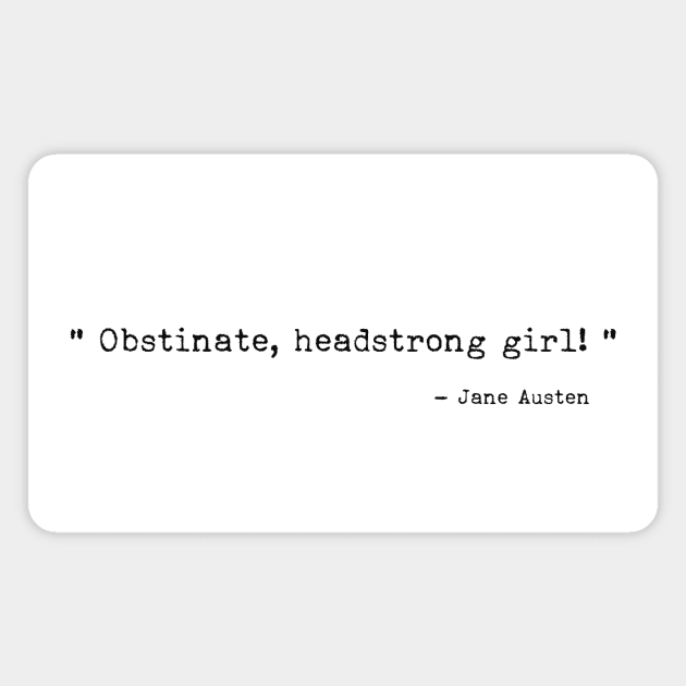 Obstinate headstrong girl Magnet by LemonBox